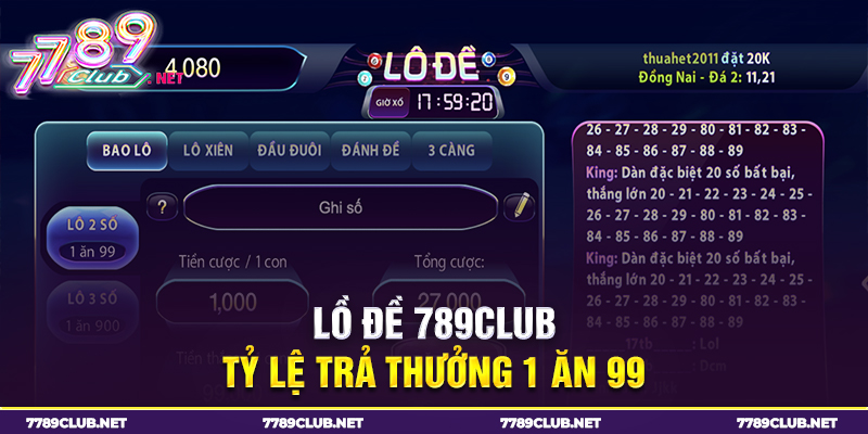 lô đề 789club tỷ lệ thắng cược 1 ăn 99